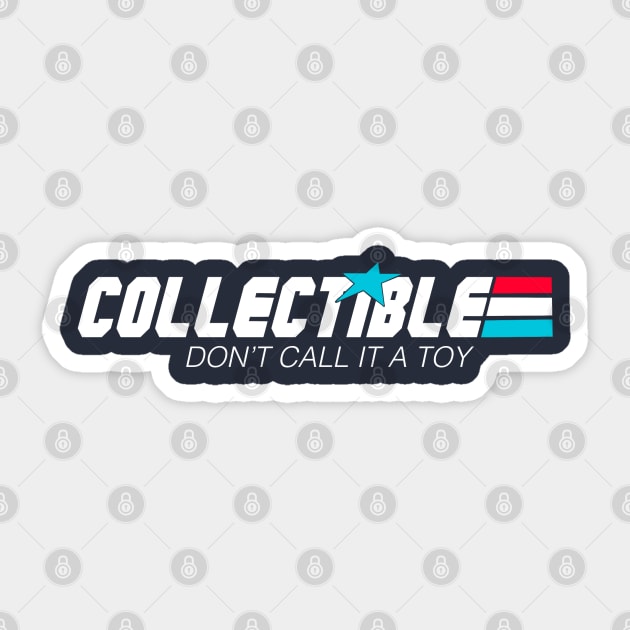 Collectibles Not Toys Sticker by joefixit2